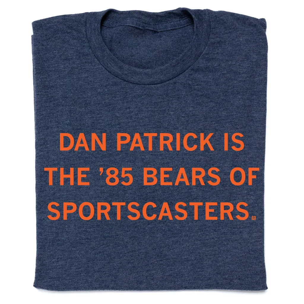 Dan Patrick: '85 Bears of Sportscasters