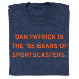 Dan Patrick: '85 Bears of Sportscasters