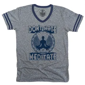 Don't Hate Meditate V-Neck